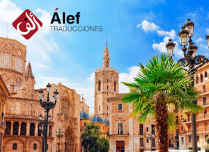 TRADUCTOR JURADO Valencia - Álef Traducciones S. L.